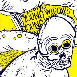 Young Widows - Settle Down City (2006)