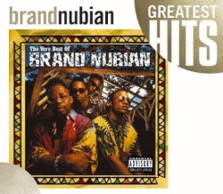 Brand Nubian - The Very Best Of Brand Nubian (2001)