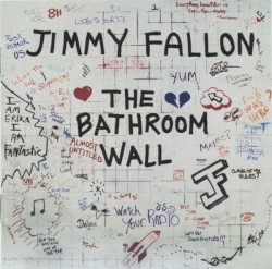Jimmy Fallon - The Bathroom Wall (2002)