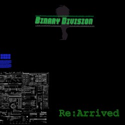 Binary Division - Re:Arrived (2015)