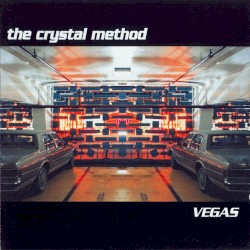 The Crystal Method - Vegas (2003)