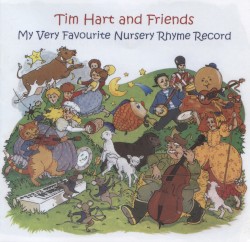 Tim Hart and Friends - My Very Favourite Nursery Rhyme Record (2009)