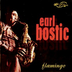 Earl Bostic - Flamingo (2002)