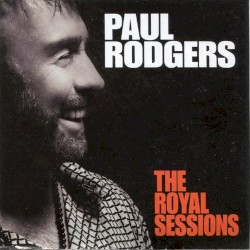 Paul Rodgers - The Royal Sessions (2014)