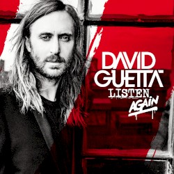 David Guetta - Listen Again (2015)