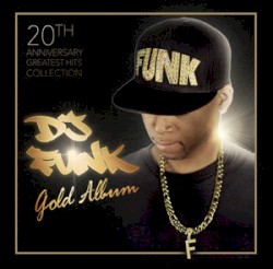 DJ Funk - Gold (2014)