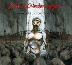 Behind Crimson Eyes - A Revelation For Despair (2006)