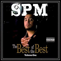 South Park Mexican - Best Of The Best Vol. 1 (2010)
