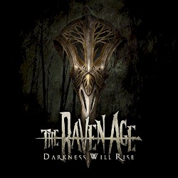 The Raven Age - Darkness Will Rise (2017)