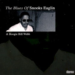 Snooks Eaglin & Boogie Bill Webb - The Blues Of (2004)