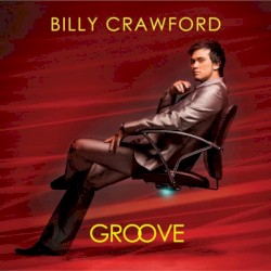 Billy Crawford - Groove (2009)