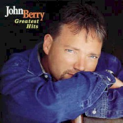 John Berry - Greatest Hits (2006)
