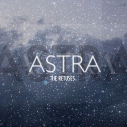 The Retuses - Astra (2013)