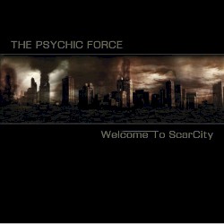 The Psychic Force - Welcome to Scarcity (2017)