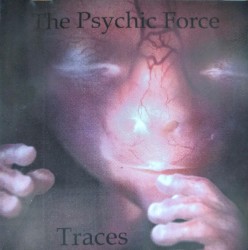 The Psychic Force - Traces (1994)