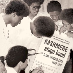 Kashmere Stage Band - Texas Thunder Soul 1968-1974 (2006)