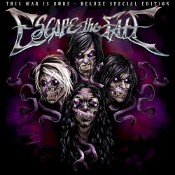 Escape The Fate - This War Is Ours (2010)