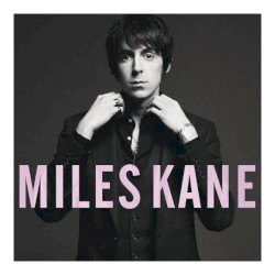 Miles Kane - Colour Of The Trap (2011)