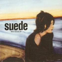 Suede - The Best Of (2010)