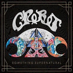 Crobot - Something Supernatural (2014)