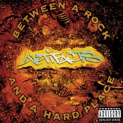 Artifacts - Between A Rock And A Hard Place (2012)