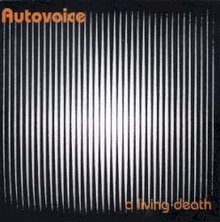 Autovoice - A Living Death (1997)