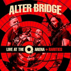 Alter Bridge - Live at the O2 Arena + Rarities (2017)