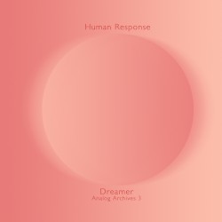 Human Response - Dreamer (2012)