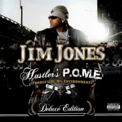 Jim Jones - Hustler's P.O.M.E. (2007)