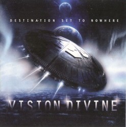 Vision Divine - Destination Set to Nowhere (2012)