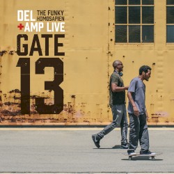 Del the Funky Homosapien & Amp Live - Gate 13 (2018)