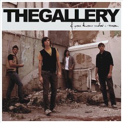 The Gallery - If You Know What I Mean (2008)