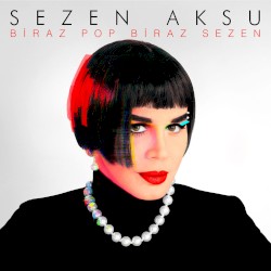 Sezen Aksu - Biraz Pop Biraz Sezen (2017)