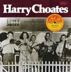 Harry Choates - Fiddle King Of Cajun Swing (1993)