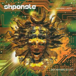 Shpongle - Nothing Lasts...But Nothing Is Lost (2005)