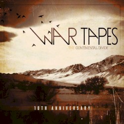 War Tapes - The Continental Divide (2019)
