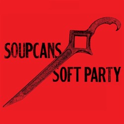 Soupcans - Soft Party (2015)