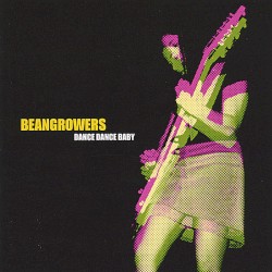 Beangrowers - Dance Dance Baby (2005)