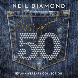 Neil Diamond - 50th Anniversary Collection (2017)