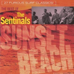 The Sentinals - Sunset Beach: The Best Of The Sentinals (1999)