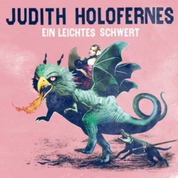 Judith Holofernes - Ein leichtes Schwert (2014)