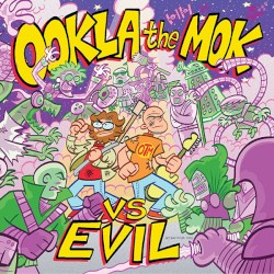 Ookla the Mok - Vs. Evil (2013)