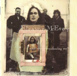 Eleanor McEvoy - What'S Following Me? (1996)