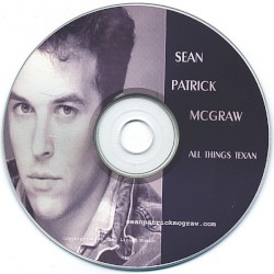 Sean Patrick McGraw - All Things Texan (1997)
