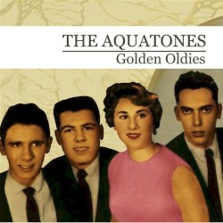 The Aquatones - Golden Oldies (2009)