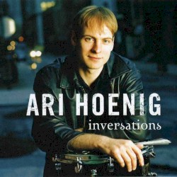 Ari Hoenig - Inversations (2006)