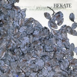 Hekate - Ten Years Of Endurance (2004)