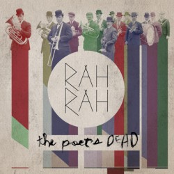 Rah rah - The Poet's Dead (2012)