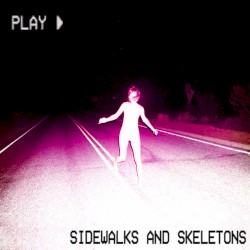 Sidewalks and Skeletons - White Light (2015)
