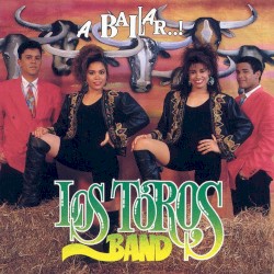 Los Toros Band - A Bailar (1992)